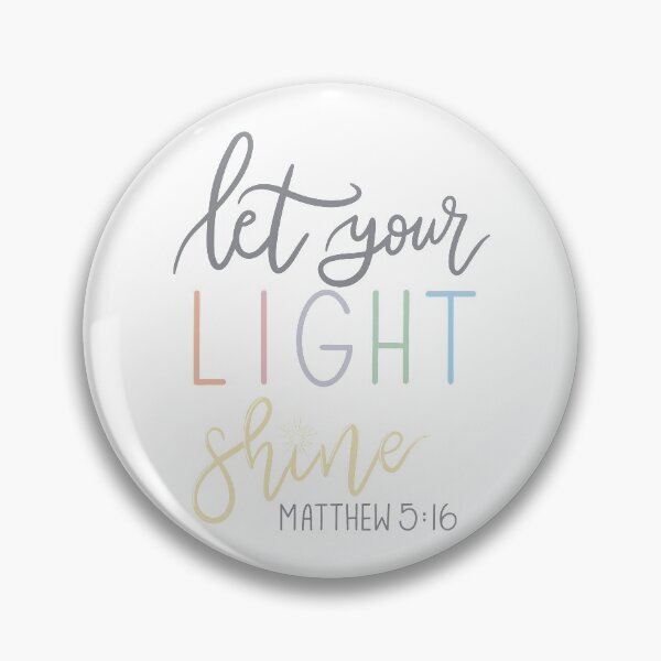 Item preview, Let Your Light Shine | Matthew 5:16 designed and sold by JulieannMalynda.