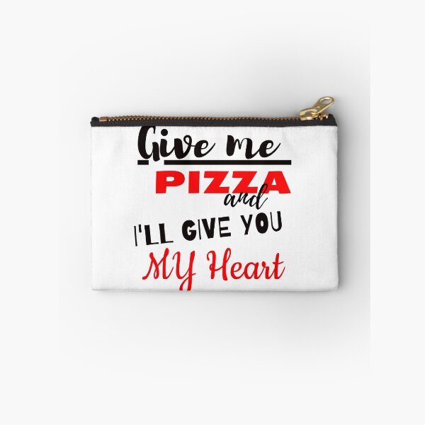 Item preview, Give me pizza and i'll give you my heart! designed and sold by 360DESIGNING.