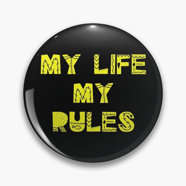 Item preview, My life my rules designed and sold by keisthard.