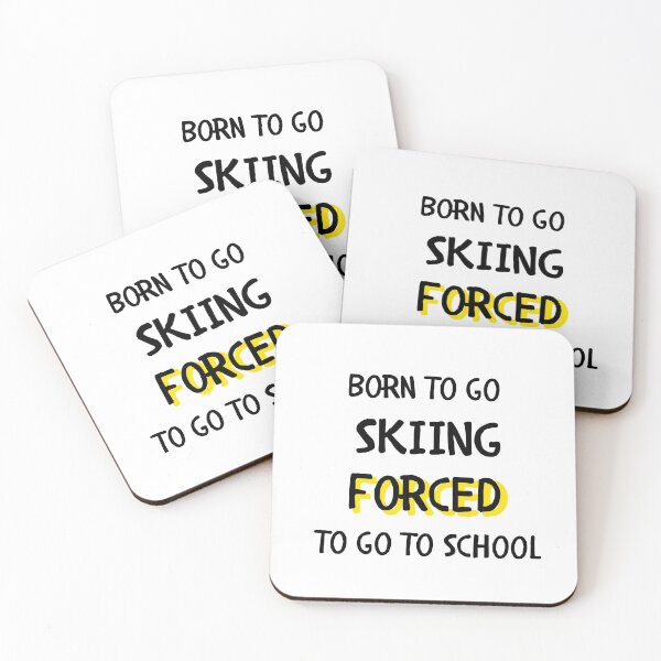 Item preview, Born to go skiing forced to go to school designed and sold by TheGreenGoat.