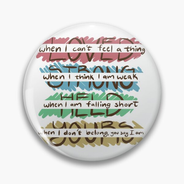Item preview, You Say - Loved, Strong, Held, Yours - Lyrics designed and sold by danielleartsy.