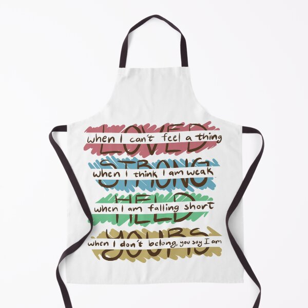 Item preview, You Say - Loved, Strong, Held, Yours - Lyrics designed and sold by danielleartsy.