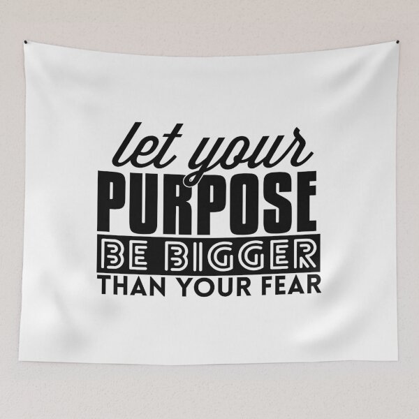 Item preview, Let Your Purpose Be Bigger Than Your Fear designed and sold by OnPurposeMarket.