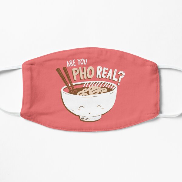 Are You Pho Real? Flat Mask