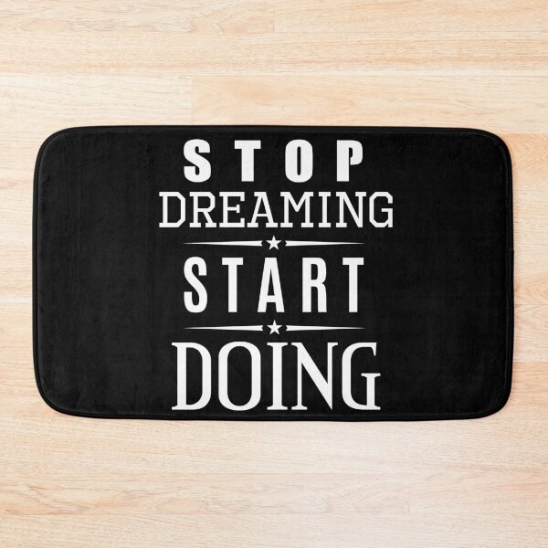 Item preview, Stop dreaming start doing designed and sold by Gajaman Creations.