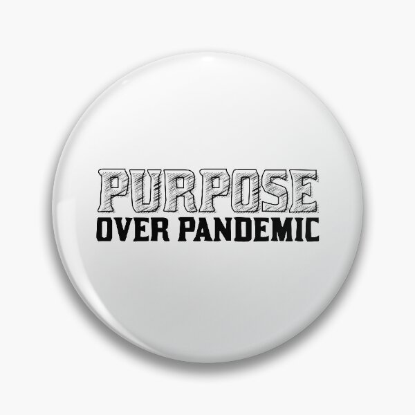 Item preview, Purpose Over Pandemic, Meaningful Inspirational Statement designed and sold by OnPurposeMarket.