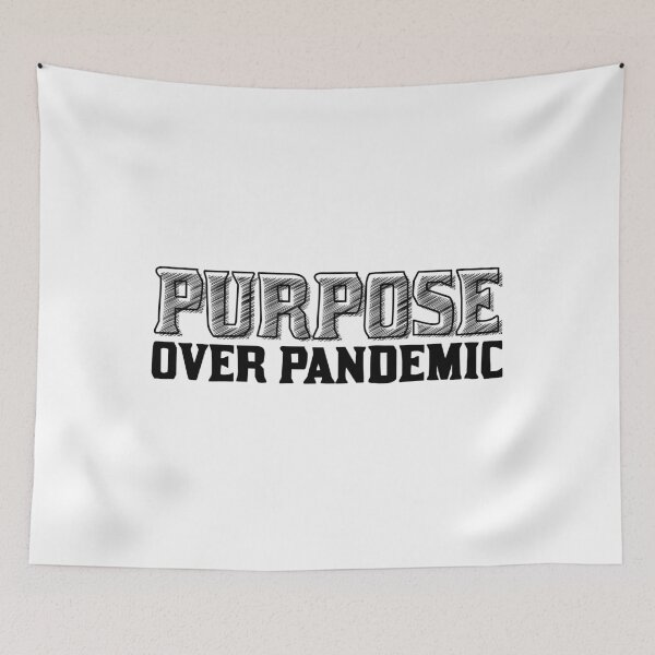 Item preview, Purpose Over Pandemic, Meaningful Inspirational Statement designed and sold by OnPurposeMarket.