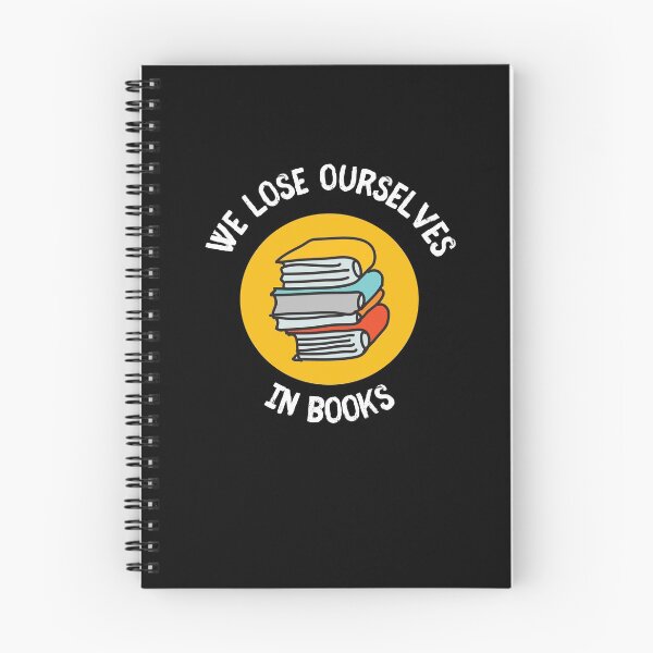 Item preview, We Lose Ourselves in Books Gift designed and sold by Emerg-Apparel.