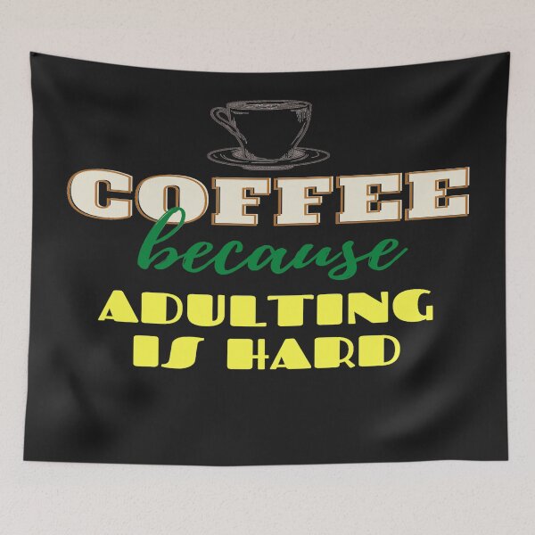 Item preview, Coffee Because Adulting is hard designed and sold by Faheem19.