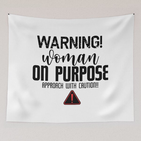 Item preview, Warning! Woman On Purpose, Approach With Caution designed and sold by OnPurposeMarket.