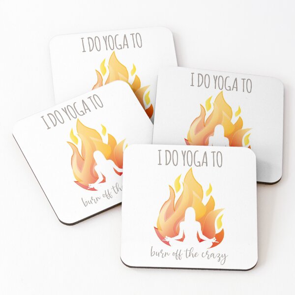 Item preview, I Do Yoga To Burn Off The Crazy designed and sold by FiveDucklings.