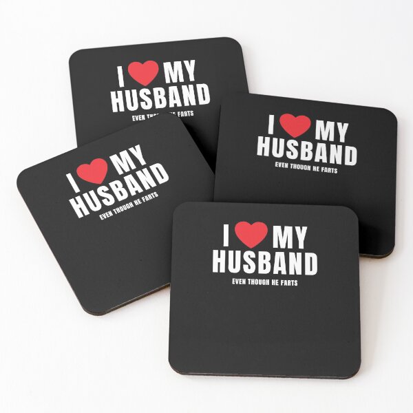 Item preview, I LOVE MY HUSBAND (Even Though He Farts) Husband and Marriage Humor designed and sold by ZEROXCOOL.