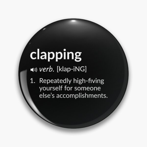 Item preview, Funny Definition: Clapping designed and sold by T-ShirtGuy.