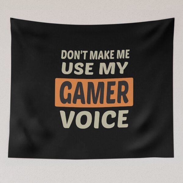 Item preview, Don't Make Me Use My Gamer Voice, Cute Funny Gift Ideas For Gamers designed and sold by awesomedraw.