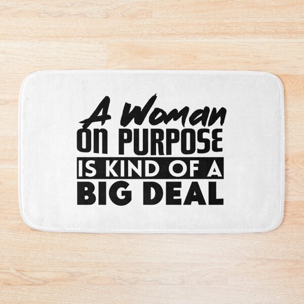 Item preview, A Woman On Purpose Is Kind Of A Big Deal designed and sold by OnPurposeMarket.