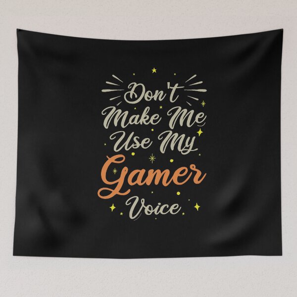 Item preview, Don't Make Me Use My Gamer Voice, Cute Funny Gift Ideas For Gamers designed and sold by awesomedraw.