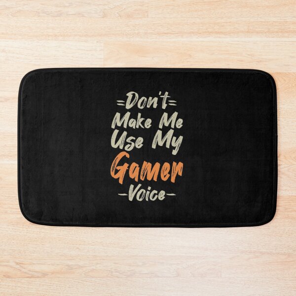 Item preview, Don't Make Me Use My Gamer Voice, Cute Funny Gift Ideas For Gamers designed and sold by awesomedraw.