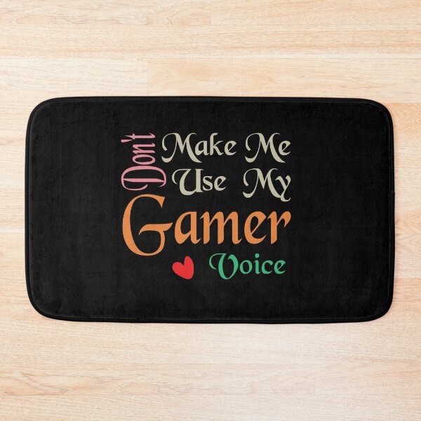 Item preview, Don't Make Me Use My Gamer Voice, Cute Funny Gift Ideas For Gamers designed and sold by awesomedraw.