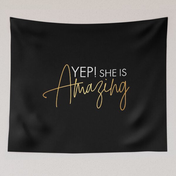 Item preview, Yep She Is Amazing, Inspiring Appreciation Quotes designed and sold by OnPurposeMarket.