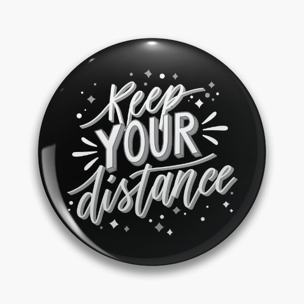 Item preview, Keep Your Distance White designed and sold by Creativenetic.