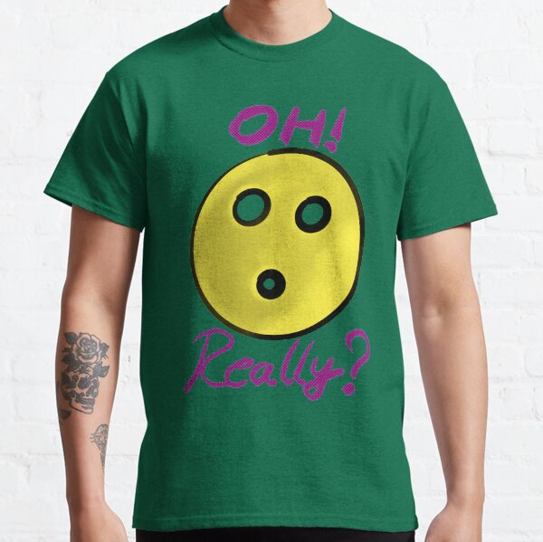 Oh really smiley minimalistisch Classic T-Shirt