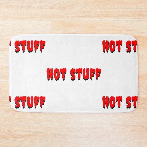 Item preview, Hot stuff! designed and sold by 360DESIGNING.