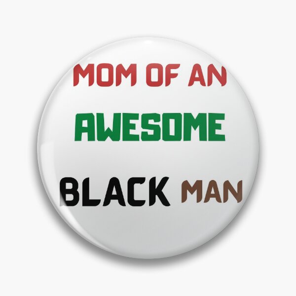 Item preview, Mom Of An Awesome Black Man designed and sold by Trendi61.