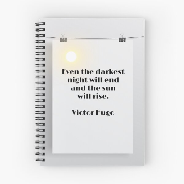 Item preview, Even the darkest night will end and the sun will rise, Victor Hugo designed and sold by Pelikancrazy.