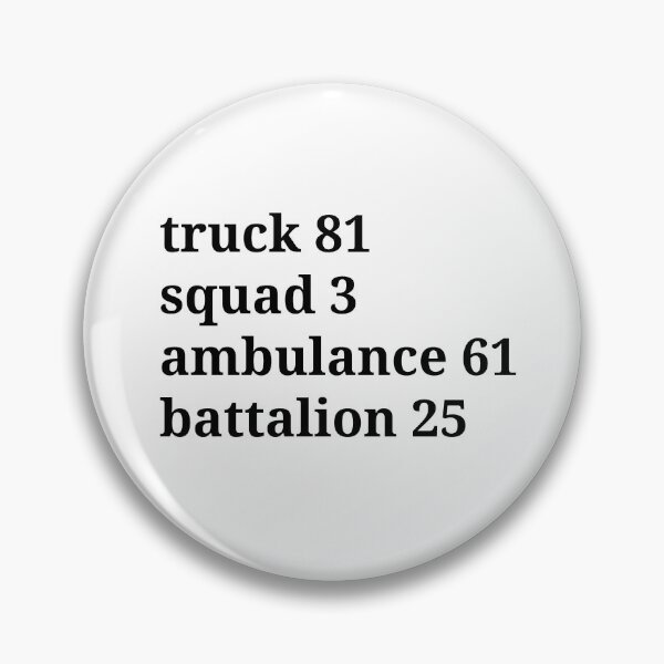 Item preview, Chicago Fire truck 81, squad 3, ambulance 61, battalion 25 designed and sold by AaPink.