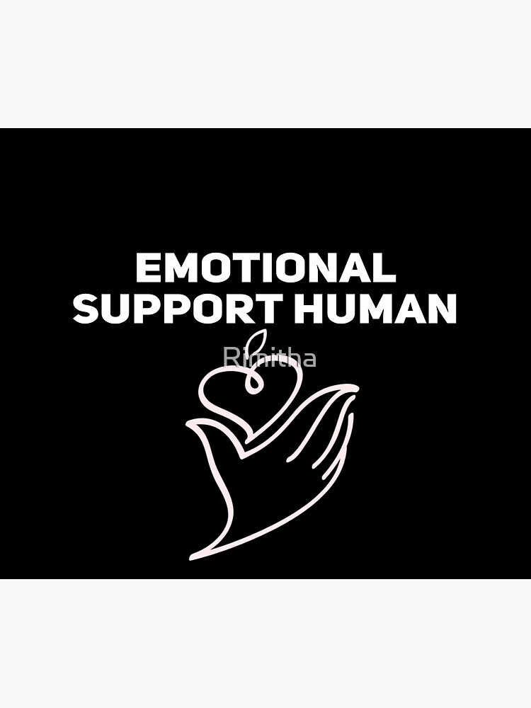 quot Emotional Support Human quot Poster by Rimitha Redbubble