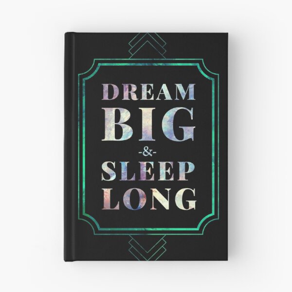 Item preview, Dream Big and Sleep Long Funny Inspirational designed and sold by Alienphysique.