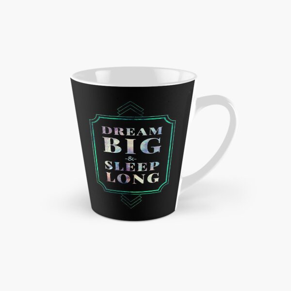 Item preview, Dream Big and Sleep Long Funny Inspirational designed and sold by Alienphysique.