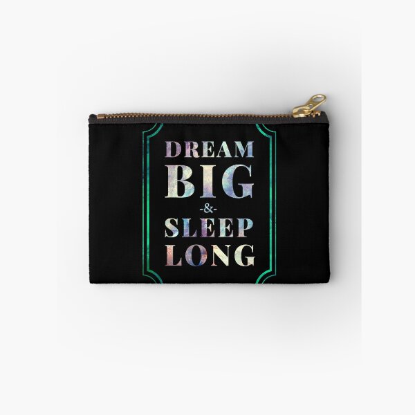 Item preview, Dream Big and Sleep Long Funny Inspirational designed and sold by Alienphysique.