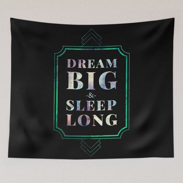 Item preview, Dream Big and Sleep Long Funny Inspirational designed and sold by Alienphysique.