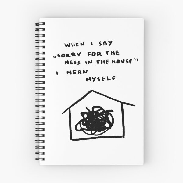 Item preview, When I Say "Sorry For the Mess in the House" I Mean Myself designed and sold by 4naans.