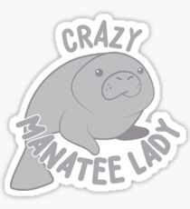 Crazy manatee lady (new circle version) Sticker