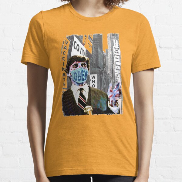 They Live, Obey The Rules, Wear Your Covid Face Mask Essential T-Shirt