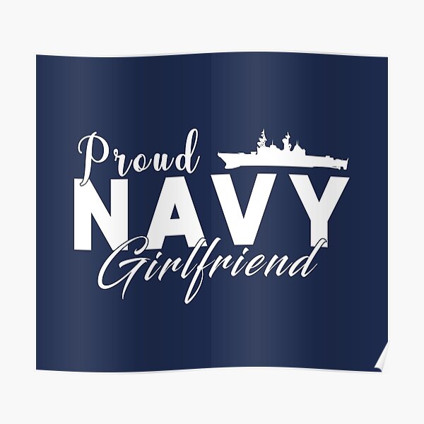 Download Proud Navy Girlfriend Posters Redbubble