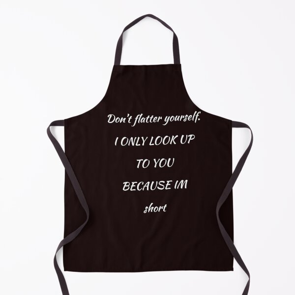 Item preview, DON'T FLATTER YOURSELF  designed and sold by Datshirtshop.