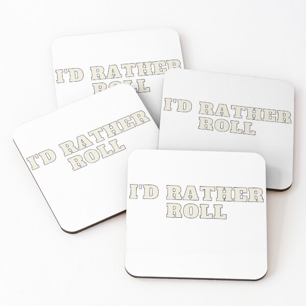 Item preview, I'd Rather Roll designed and sold by ThisPlanetSucks.