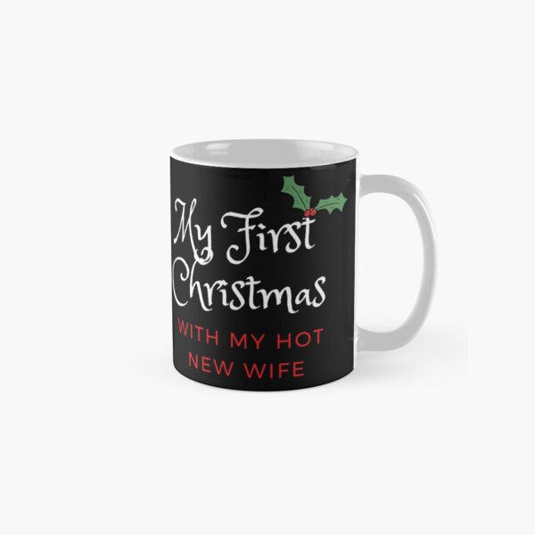 Item preview,   My First Christmas with My New Hot Wife designed and sold by Beluved.