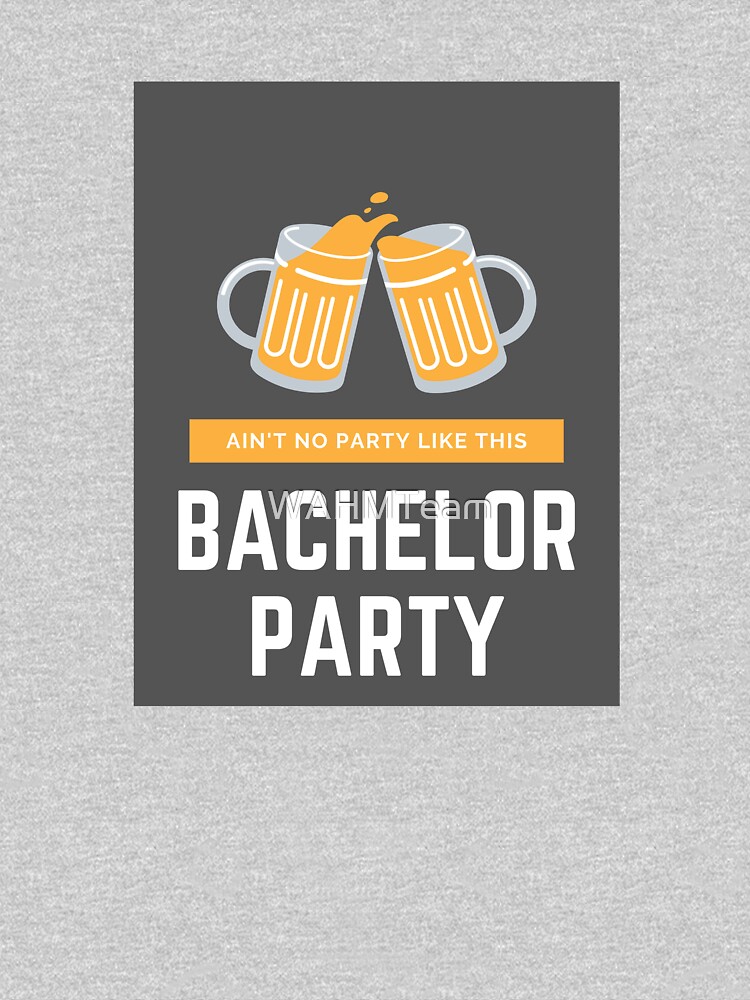 Bachelor Party by WAHMTeam