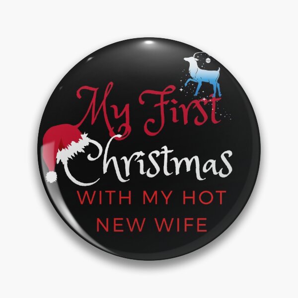 Item preview,  My First Christmas with My New Hot Wife designed and sold by Beluved.