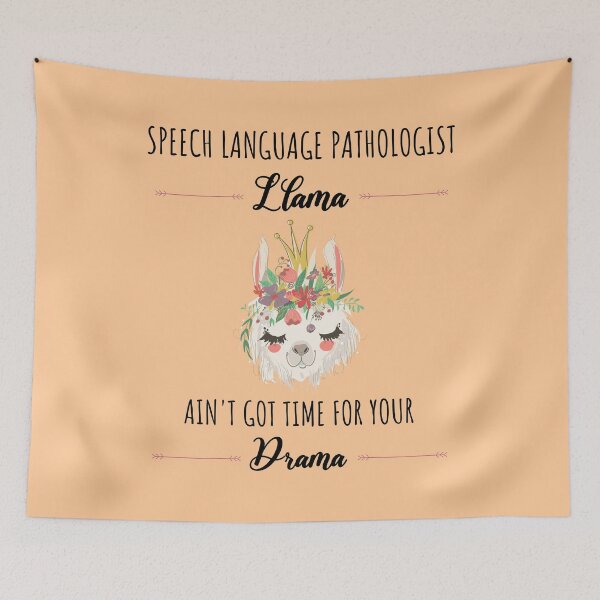 Item preview, Speech Language Pathologist Llama Ain't Got Time For Your Drama designed and sold by GasparArts.