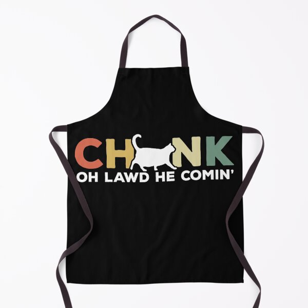 Item preview, Oh Lawd He Comin Chonk Cat Funny designed and sold by d247.