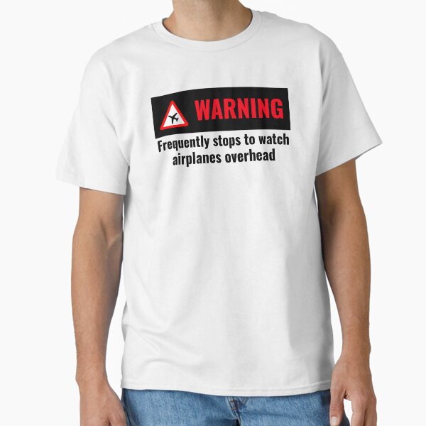 Item preview, WARNING: Frequently Stops to Watch Airplanes--Funny Aviation Shirt designed and sold by AviationTees.