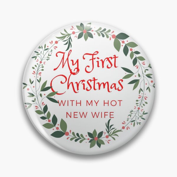 Item preview, My First Christmas with My New Hot Wife designed and sold by Beluved.
