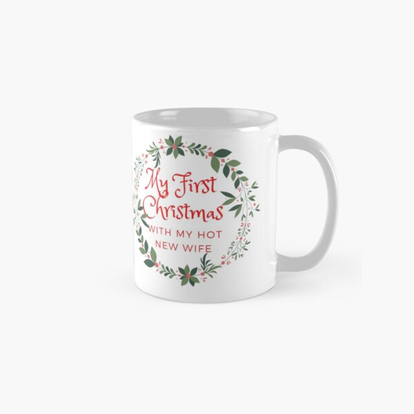 Item preview, My First Christmas with My New Hot Wife designed and sold by Beluved.