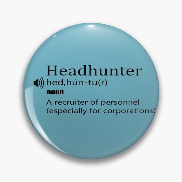 Item preview, funny Headhunter definition designed and sold by younessepoli.