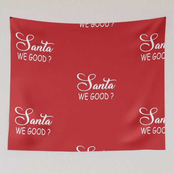 Item preview, Santa We Good ? designed and sold by camelia khaled.